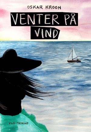 Cover for Oskar Kroon · Venter på vind (Bound Book) [1. Painos] (2022)