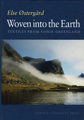 Cover for Else Østergård · Woven into the Earth (Bound Book) [1º edição] [Indbundet] (2004)