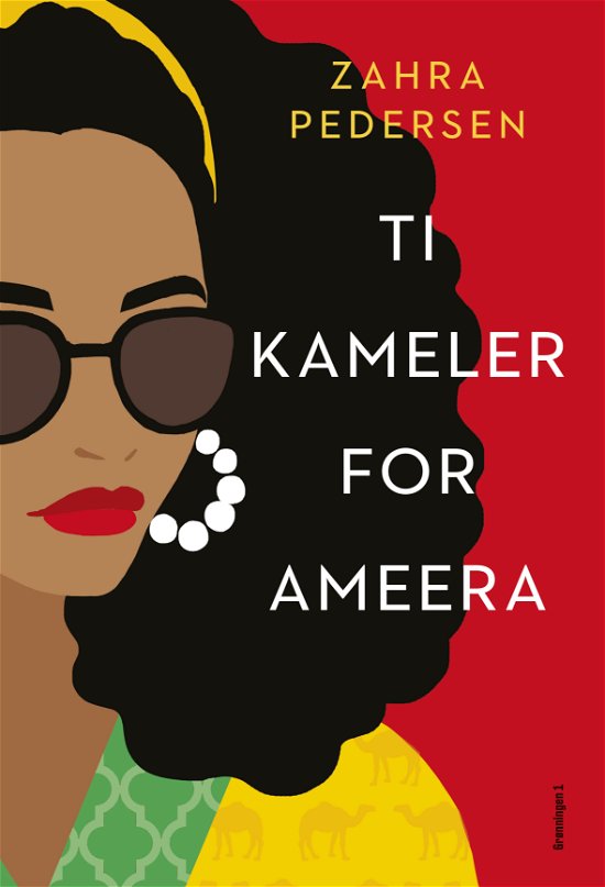 Ameera 1: Ti kameler for Ameera - Zahra Pedersen - Kirjat - Grønningen 1 - 9788773390351 - maanantai 7. kesäkuuta 2021