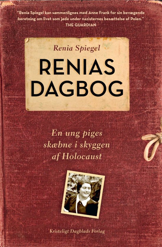 Renias dagbog - Renia Spiegel - Kirjat - Kristeligt Dagblads Forlag - 9788774674351 - tiistai 15. syyskuuta 2020