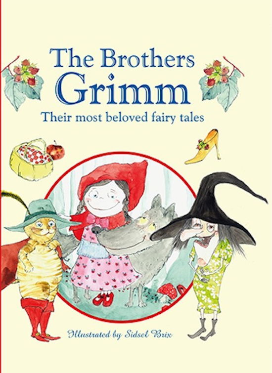 The Brothers Grimm - - Books - Globe - 9788778845351 - August 15, 2014