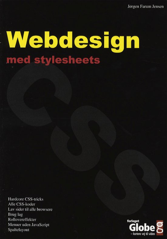 Webdesign med Stylesheets - Jørgen Farum Jensen - Kirjat - Globe - 9788779004351 - perjantai 17. marraskuuta 2006
