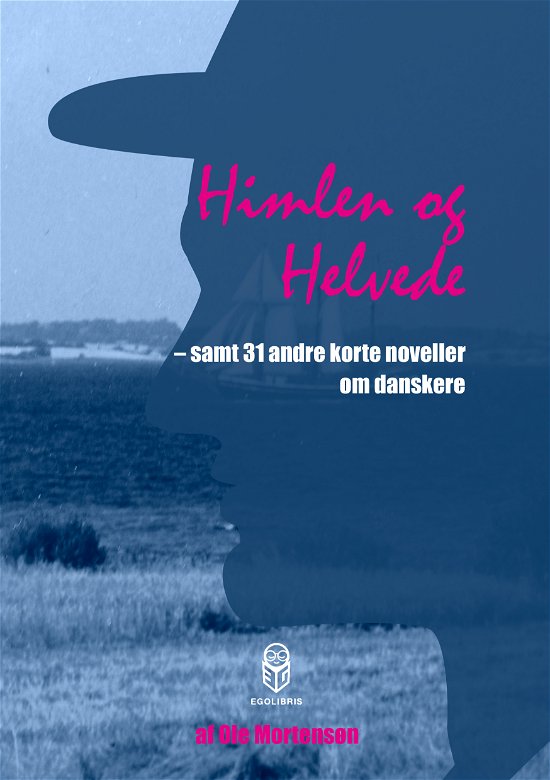 Cover for Ole Mortensøn · Himlen og Helvede (Paperback Book) [1º edição] (2015)