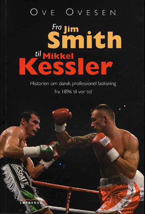 Cover for Ove Ovesen · Fra Jim Smith til Mikkel Kessler (Pocketbok) [1. utgave] [Paperback] (2009)