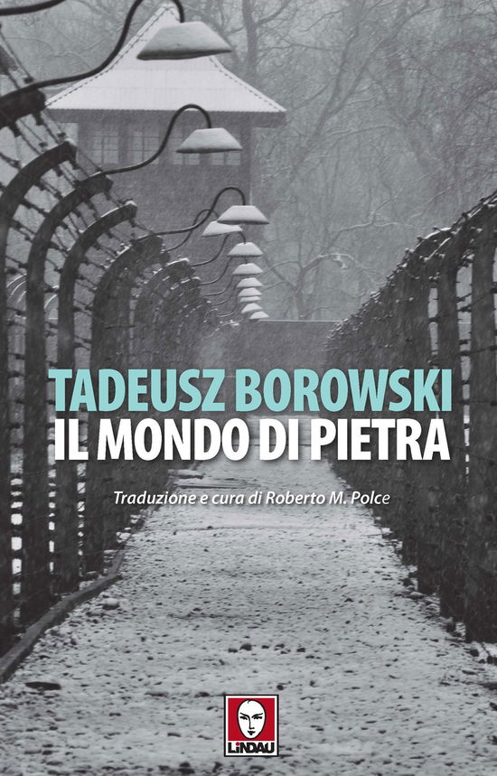 Cover for Tadeusz Borowski · Il Mondo Di Pietra (Book)