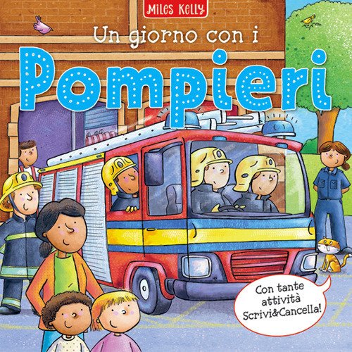 Cover for Miles Kelly · Un Giorno Con I Pompieri. Scrivo &amp; Imparo. Ediz. A Colori (Bok)