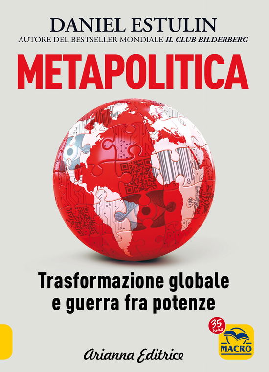 Cover for Daniel Estulin · Metapolitica. Trasformazione Globale E Guerra Fra Potenze (Book)