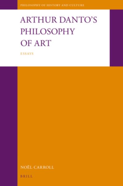 Cover for Noel Carroll · Arthur Danto's Philosophy of Art: Essays (Hardcover Book) (2021)