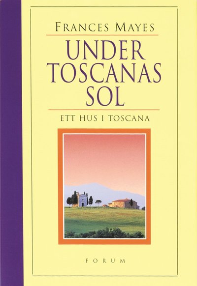 Cover for Frances Mayes · Under Toscanas sol (Hardcover Book) (1999)