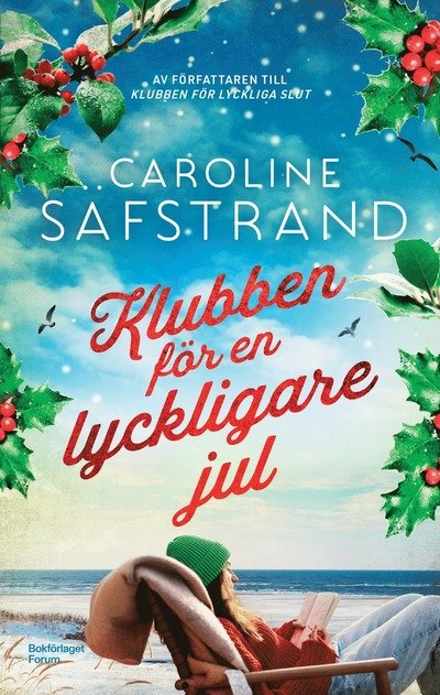 Cover for Caroline Säfstrand · Klubben för en lyckligare jul (Inbunden Bok) (2024)