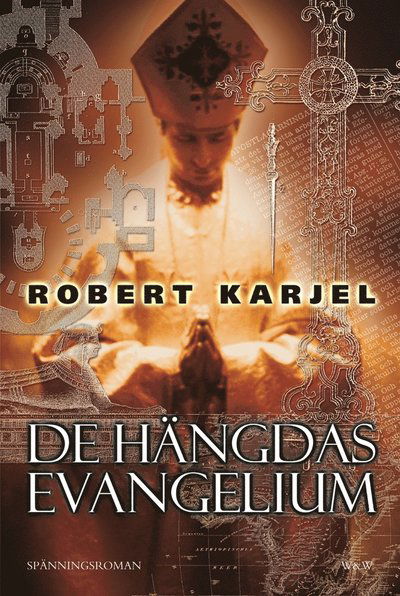 Cover for Robert Karjel · De hängdas evangelium (ePUB) (2012)