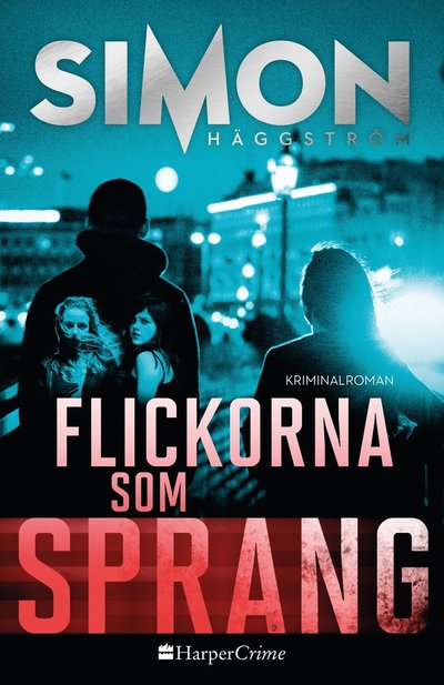 Cover for Simon Häggström · Flickorna som sprang (Bound Book) (2019)