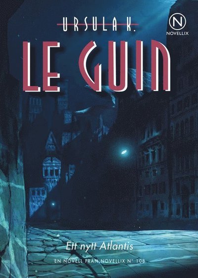 Cover for Ursula K. Le Guin · Ett nytt Atlantis (Bok) (2018)
