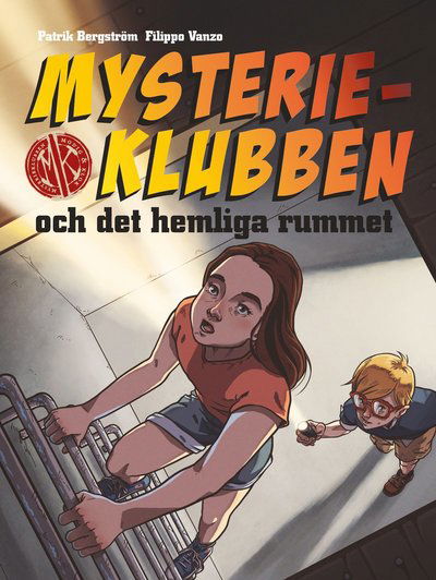 Mysterieklubben: Mysterieklubben och det hemliga rummet - Patrik Bergström - Böcker - Lilla Piratförlaget - 9789178130351 - 28 mars 2019