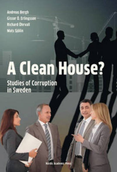 Cover for Andreas Bergh · Clean House: Studies of Corruption in Sweden (Pocketbok) (2016)