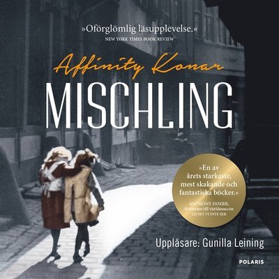 Mischling - Affinity Konar - Audio Book - Bokförlaget Polaris - 9789188647351 - 1. december 2017