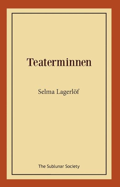 Cover for Selma Lagerlöf · Teaterminnen (Bog) (2019)