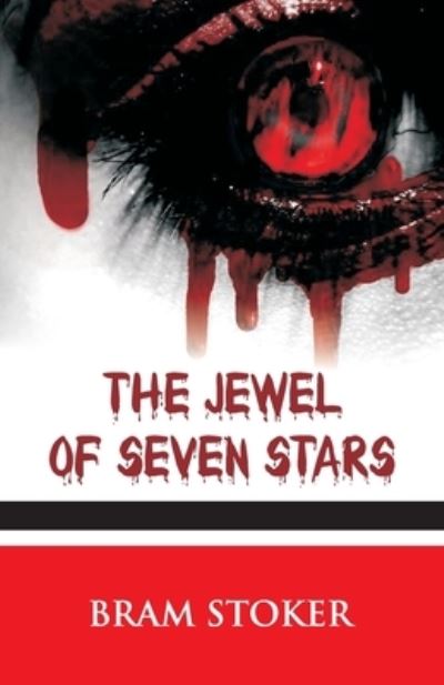 The Jewel of Seven Stars - Bram Stoker - Kirjat - Hawk Press - 9789388841351 - perjantai 8. toukokuuta 1992