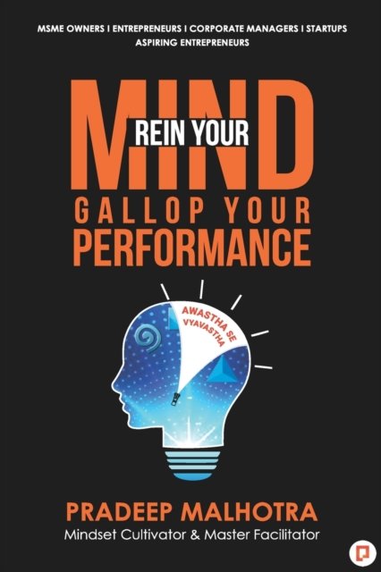 Cover for Pradeep Malhotra · Rein Your Mind Gallop Your Performance (Paperback Book) (2021)