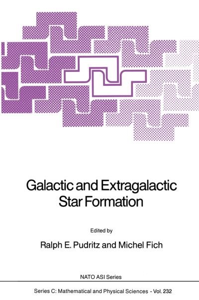 Ralph E Pudritz · Galactic and Extragalactic Star Formation - NATO Science Series C (Pocketbok) [Softcover reprint of the original 1st ed. 1988 edition] (2011)