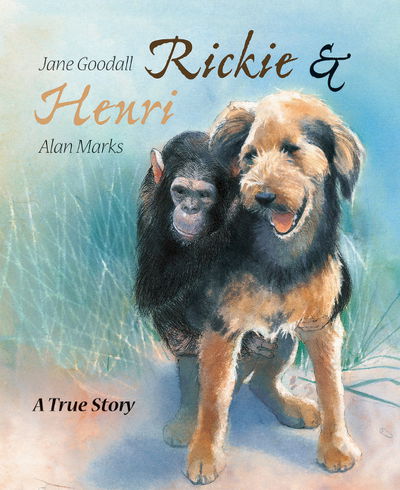 Cover for Jane Goodall · Rickie &amp; Henri a True Story (Hardcover Book) (2017)