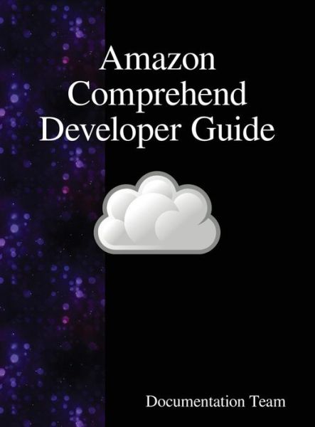 Cover for Documentation Team · Amazon Comprehend Developer Guide (Innbunden bok) (2018)