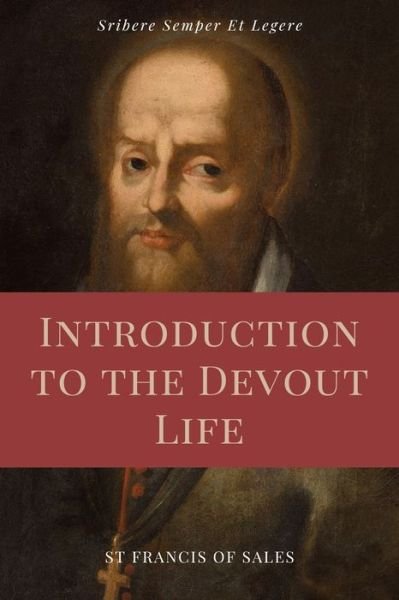 Cover for St Francis De Sales · Introduction to the Devout Life (Annotated) (Paperback Book) (2021)