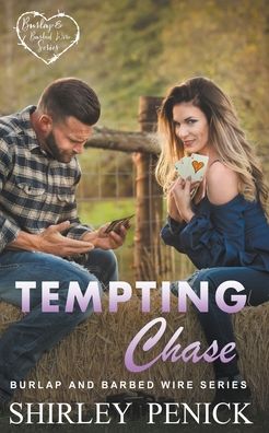 Cover for Shirley Penick · Tempting Chase - Burlap and Barbed Wire (Paperback Book) (2021)