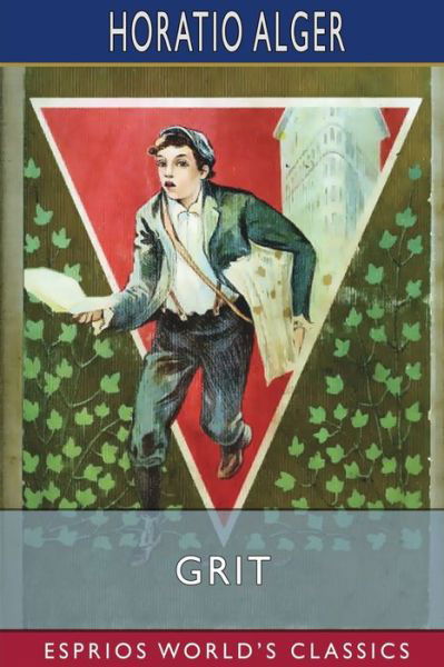 Cover for Horatio Alger · Grit (Esprios Classics): or, The Young Boatman of Pine Point (Taschenbuch) (2024)