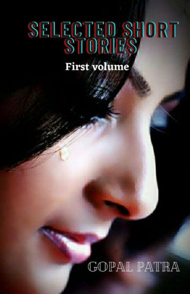 Cover for Gopal Patra · Selected short stories: First volume (Paperback Book) (2022)