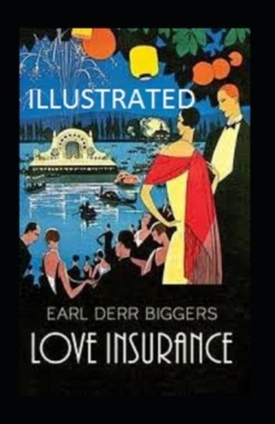 Cover for Earl Derr Biggers · Love Insurance Illustrated (Paperback Book) (2021)