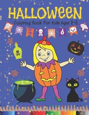 Halloween Coloring Book For Kids Ages 2-5 - Fun Pen Press - Books - Independently Published - 9798550019351 - October 19, 2020