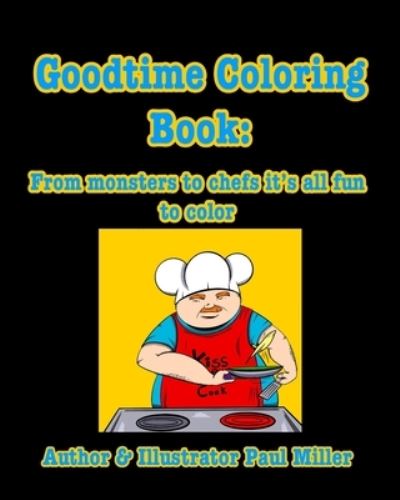 Cover for Paul Miller · GoodTime Coloring Book (Paperback Book) (2020)