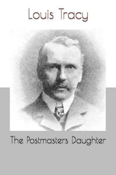 Cover for Louis Tracy · The Postmasters Daughter (Paperback Book) (2021)