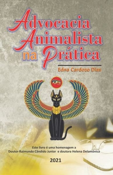 Cover for Edna Cardozo Dias · Advocacia Animalista na Pratica (Paperback Bog) (2021)