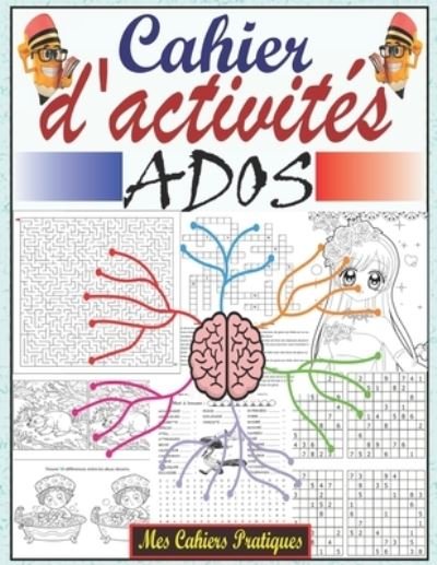 Cover for Mes Cahiers Pratiques · Cahier d'activites ados (Taschenbuch) (2020)