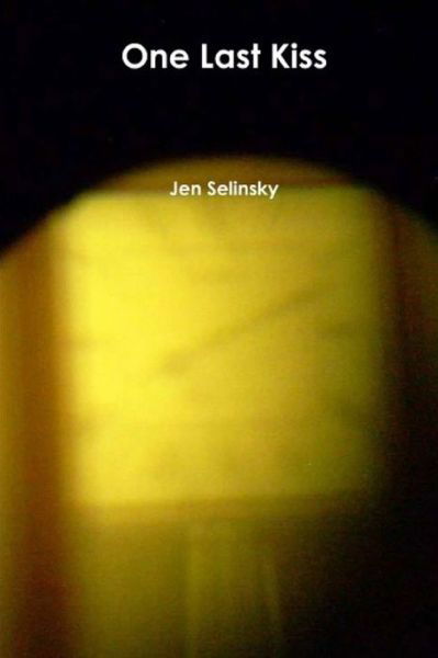 One Last Kiss - Jen Selinsky - Livres - Independently Published - 9798652779351 - 10 juin 2020