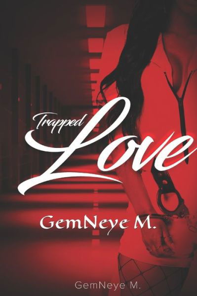 Cover for Gemneye M · Trapped Love (Paperback Book) (2020)