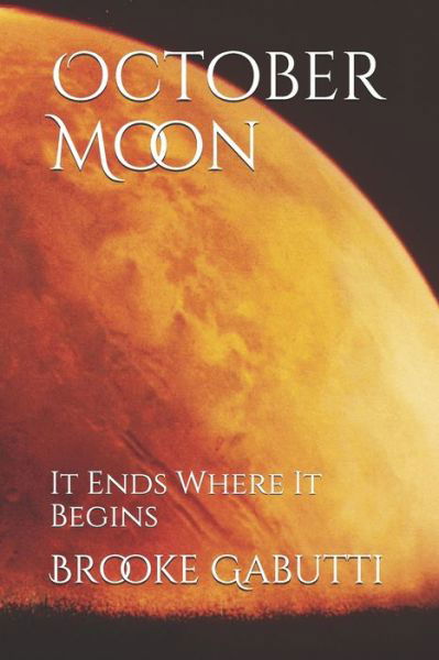Cover for B E Gabutti · October Moon (Pocketbok) (2020)