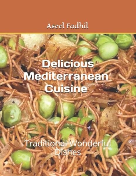 Cover for Aseel Fadhil · Delicious Mediterranean Cuisine (Pocketbok) (2020)