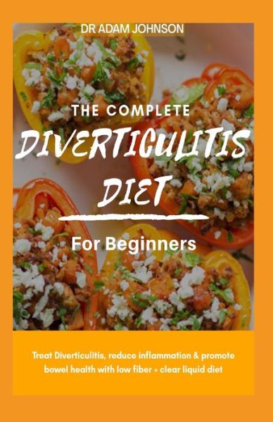 Cover for Adam Johnson · The Complete Diverticulitis Diet for Beginners (Paperback Bog) (2020)