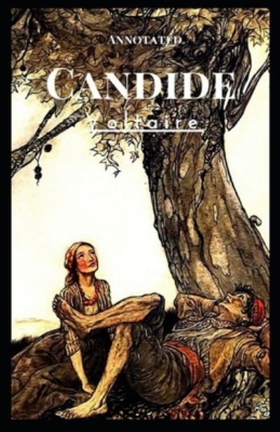 Cover for Francois-Marie Arouet Voltaire · Candide Annotated (Taschenbuch) (2021)