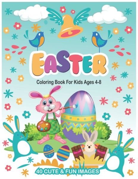 Easter Coloring Book For Kids Ages 4-8 - Obey Designs - Bøker - Independently Published - 9798712789351 - 22. februar 2021