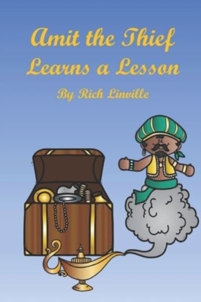 Cover for Rich Linville · Amit the Thief Learns a Lesson (Pocketbok) (2021)