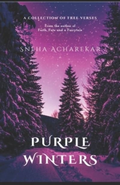Cover for Acharekar Sneha Acharekar · Purple Winters: A collection of free verses (Paperback Book) (2020)