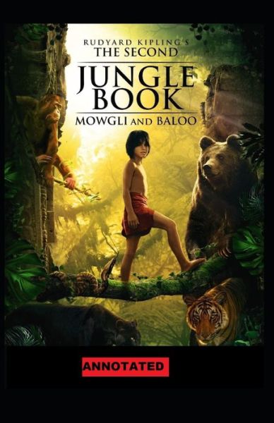 Cover for Rudyard Kipling · The Second Jungle Book Annotated (Paperback Bog) (2021)