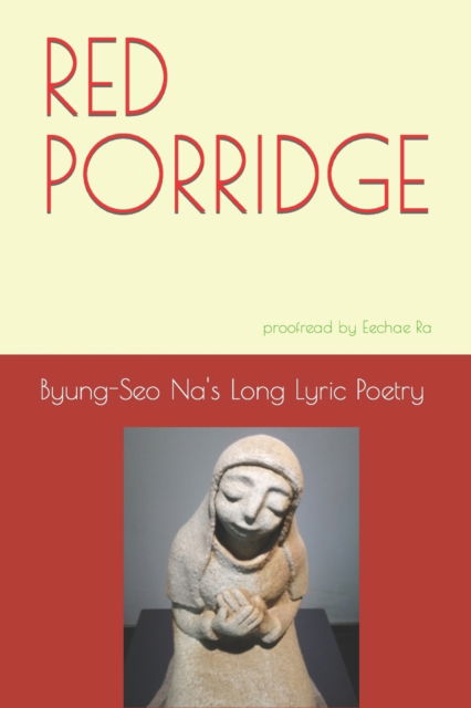 Cover for Byung-Seo Na · Red Porridge (Pocketbok) (2022)