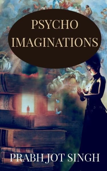 Cover for Prabh Singh · Psycho Imaginations (Pocketbok) (2022)