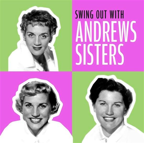 Swing Out With - Andrew Sisters - Musiikki - ZYX - 0194111010352 - perjantai 11. kesäkuuta 2021
