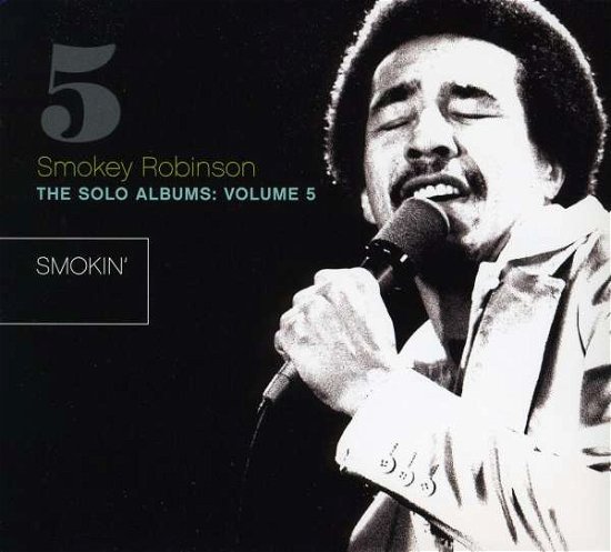 Cover for Smokey Robinson · The Solo Albums 5: Smokinï¿½ (CD) (2011)